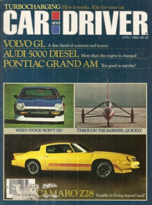 CAR & DRIVER 1980 APR - Z/28, BARRETT's ROCKET CAR
